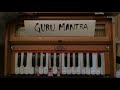 Harmonium 101  guru mantra