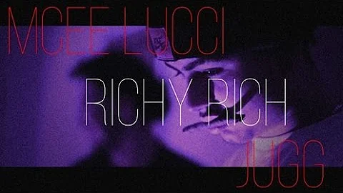 Mcee Lucci ft. Richy Rich - Jugg