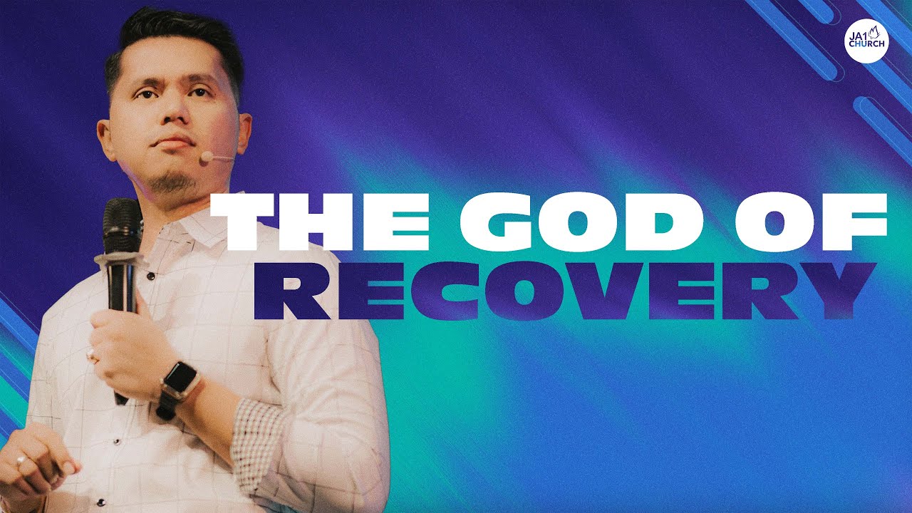 THE GOD OF RECOVERY by Rev. Gio Husmillo