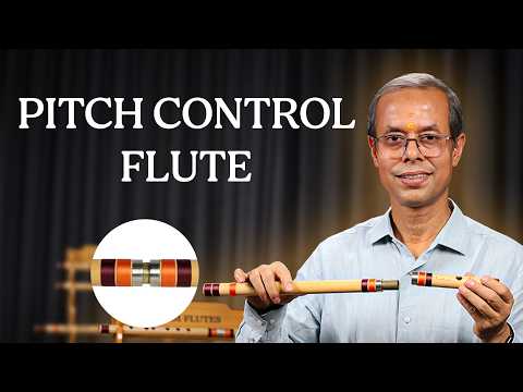 PITCH CONTROL FLUTE – A NEW STEP FOR INDIAN BANSURI PLAYERS