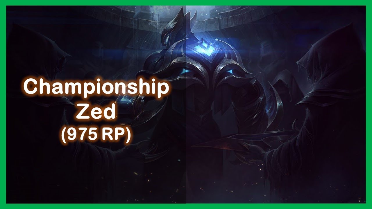 Championship Zed Skin YouTube