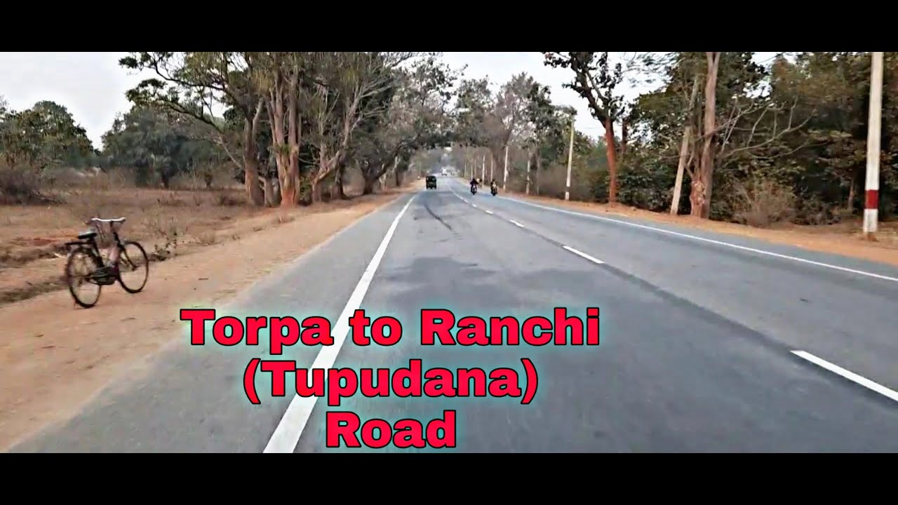 TORPA TO TUPUDANA (RANCHI) JHARKHAND #BMTVLOGS - YouTube