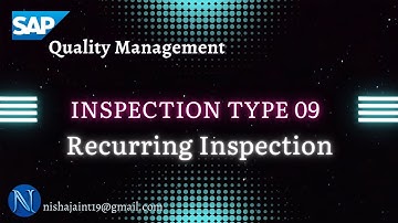 SAP QM | Recurring Inspection - Inspection Type 09 | QA07 | Quality Management #sapqm #sappp #sapmm