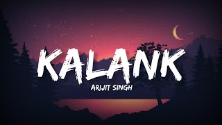 Kalank - Arijit Singh (Lyrics) | Lyrical Bam Hindi Resimi