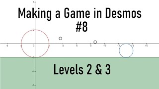 Making a Game in Desmos: #8 - Levels 2 & 3 screenshot 2