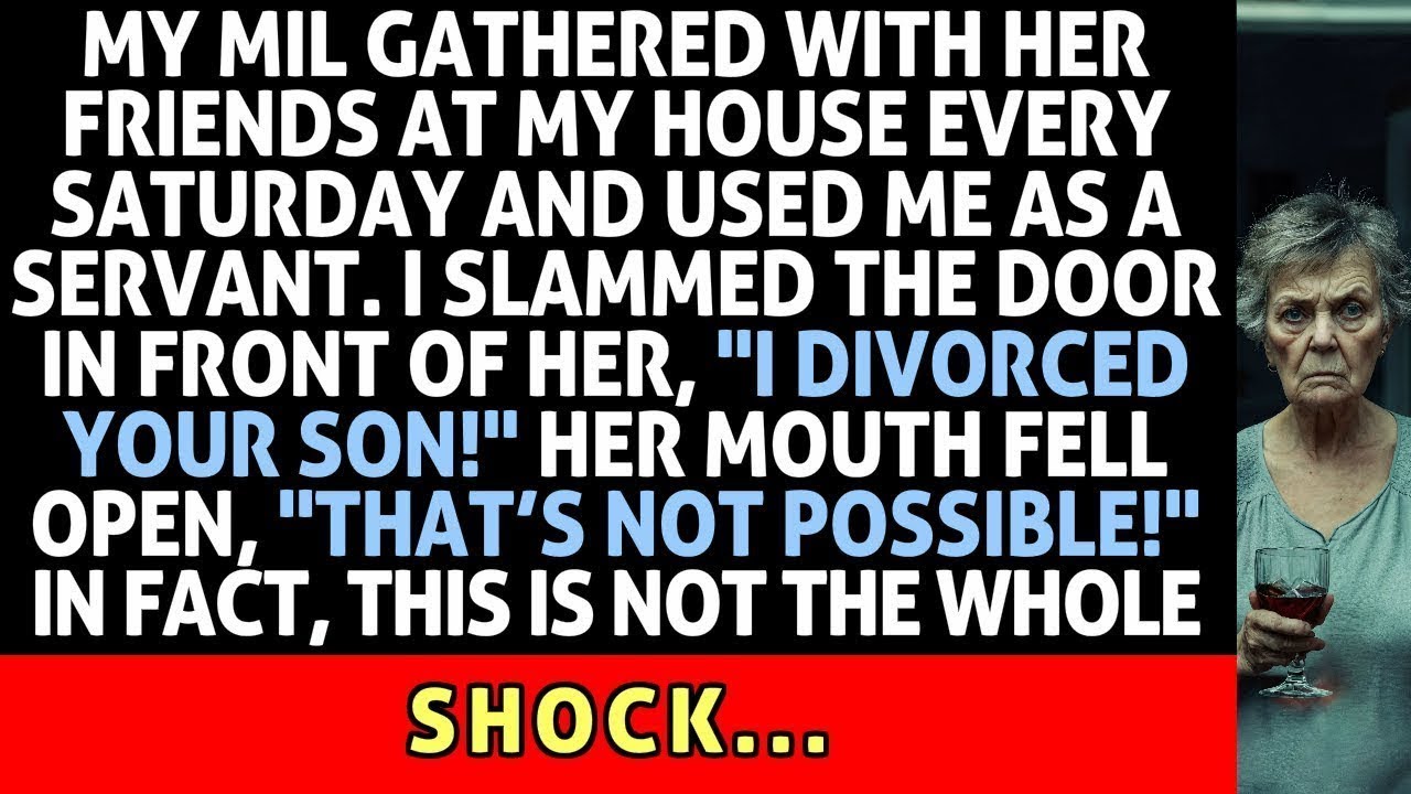 My MIL Gathered With Her Friends At My House Every Saturday. I Slammed The Door In Front Of Her...