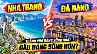 Information DA NANG VS NHA TRANG 2026 | WHICH CITY IS MORE LIVABLE News