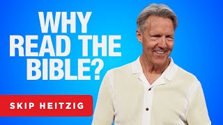 The Power of the Word - James 1:18-21 | Skip Heitzig