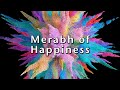 Merabh of Happiness - from May 2021