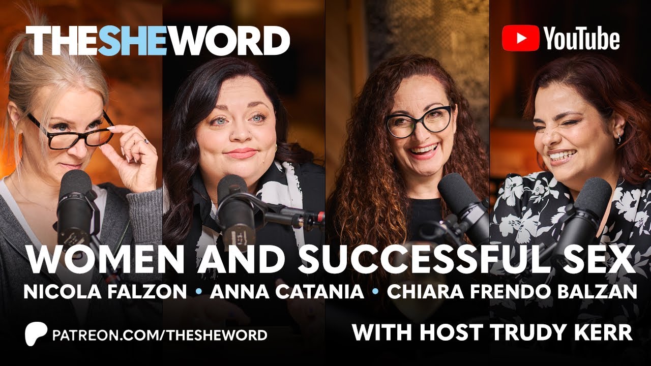 The SHE Word - S4/EP8 - Women and Successful Sex - YouTube