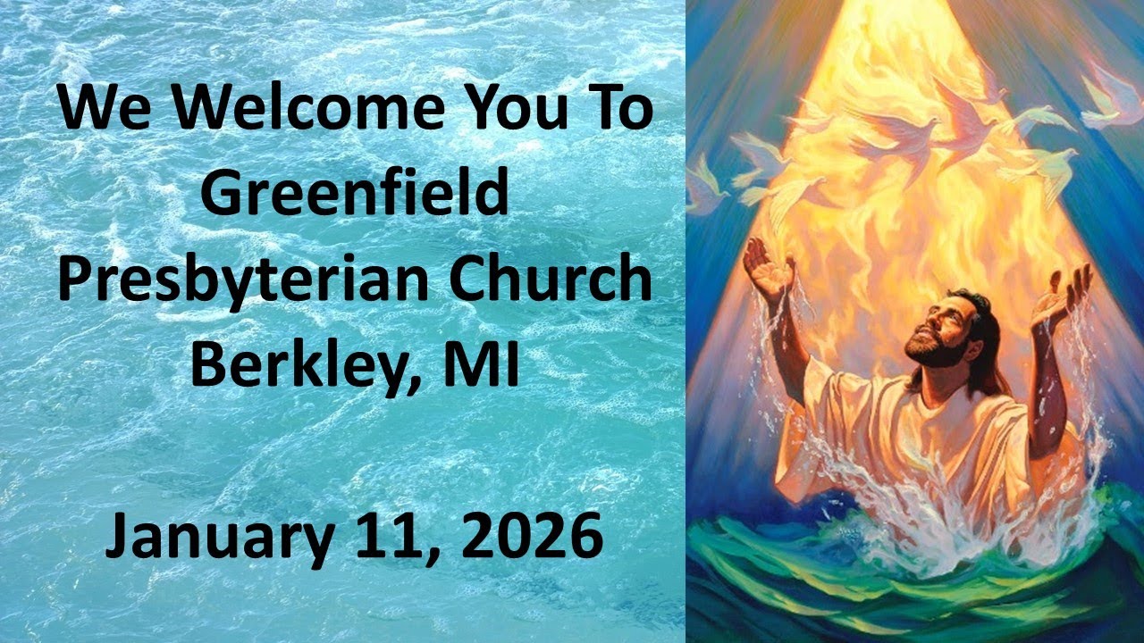 Greenfield Live, Sunday Morning Worship, January 11, 2026