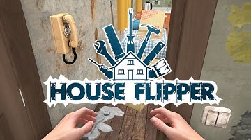 First Time in House Flipper Mobile (IOS/Android)