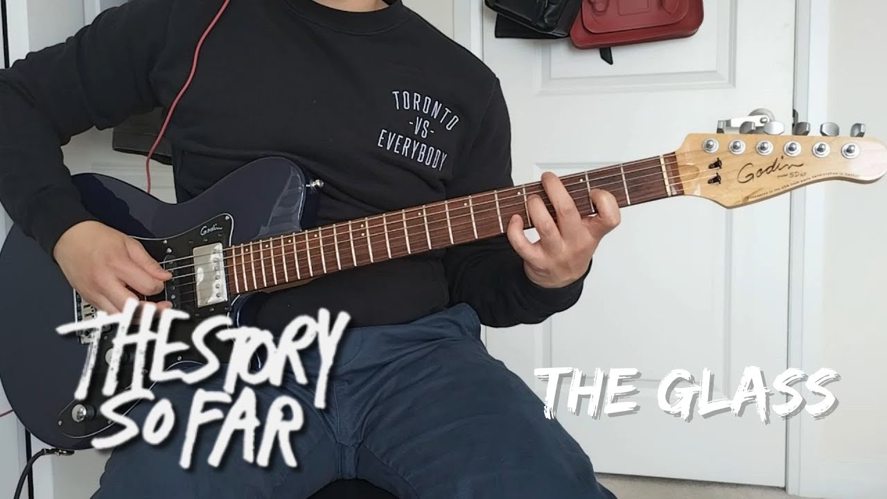 The Story So Far - The Glass (Guitar Cover)