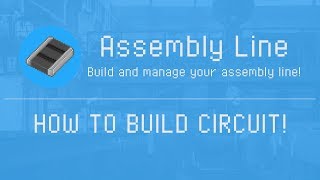 Assembly Line - How to build Circuit - Game for Android screenshot 5