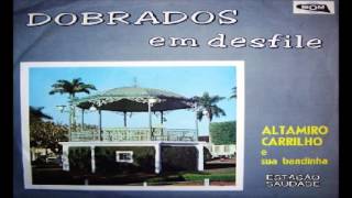 Altamiro Carrilho E Sua Bandinha – Dobrados Em Desfile (1968, Vinyl) -  Discogs