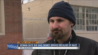 MKE woman claims she was denied service because of her race