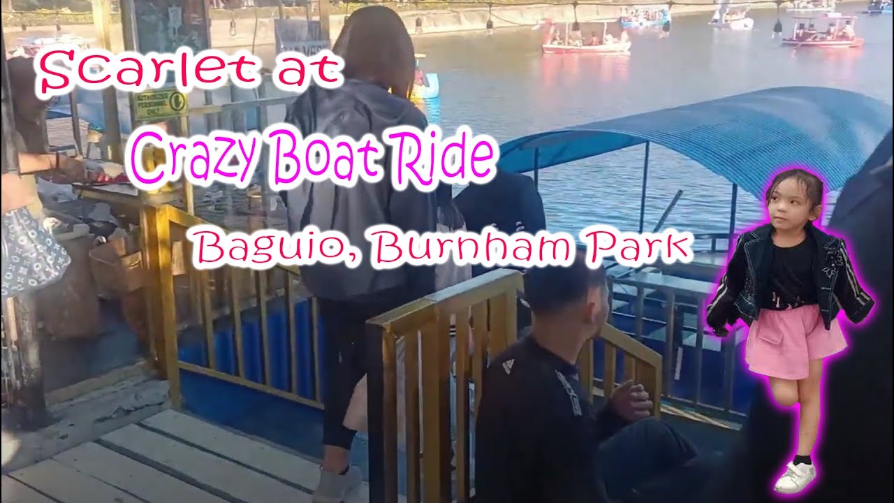 Burnham park - Crazy Boat Ride with Scarlet and Friends - YouTube