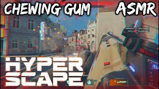 ASMR GAMING | Hyper Scape - Going To Play Till I Get More Then 2 Kills ~ Chewing Gum & Whispering
