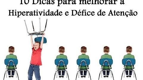 Como tratar naturalmente a hiperatividade?