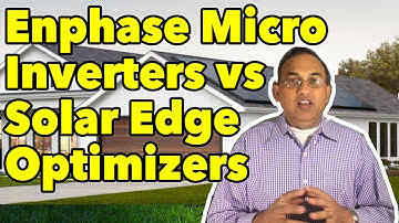 Enphase Microinverters vs Solar Edge Optmizers