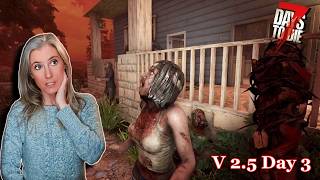 Bulking, Maxxing , and Hording... | 7 Days to Die V2.5 Day 3