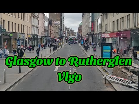 #Glasgow to Rutherglen Vloge (UK)