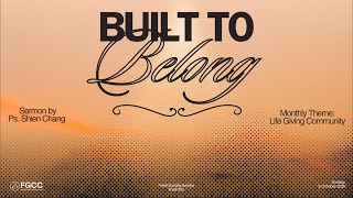 Fgcc Sunday Service - 5 October 2025 - Built To Belong