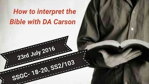 DA Carson - Theological Interpretation of the Scripture (Session 2)