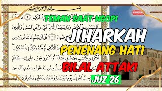 IRAMA MERDU 🟥 JUZ 26 🟥 PENENANG HATI #juz26 #penenanghati #jiharkah