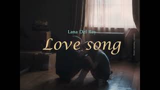 Love song - Lana Del Rey (Thaisub) แปลเพลง