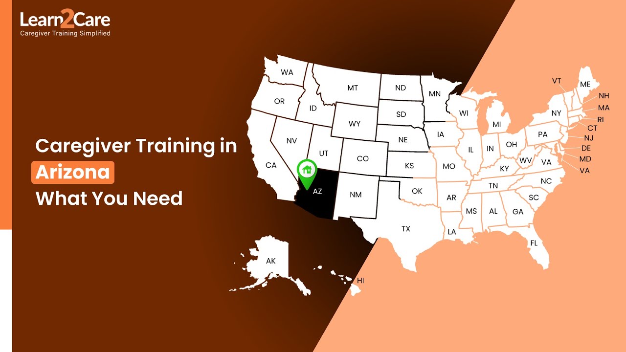 Arizona Caregiver Training Requirements | Stay Compliant with Learn2Care