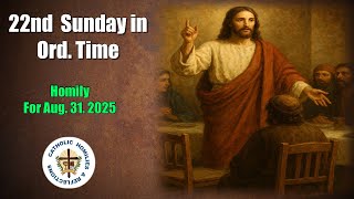 Download Lagu 22nd Sunday in Ordinary Time/ Homily for Aug. 31/ Year C MP3 Download Lagu 22nd Sunday in Ordinary Time/ Homily for Aug. 31/ Year C MP3