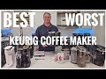 Best to worst keurig coffee maker