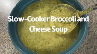 Slow-Cooker Broccoli and Cheese Soup Recipe