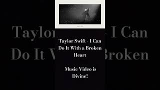 Taylor Swift - I Can Do It With a Broken Heart (MV Preview) #taylorswift #viral #trending #music