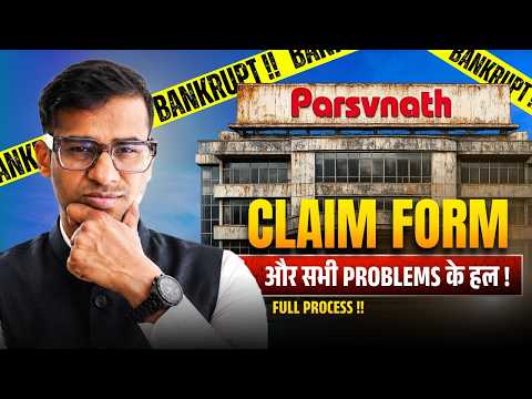 Parsvnath Developers Bankrupt | IRP Process | Claim Form Submitting करने का सही तरीका | 