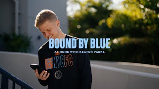 Bound by Blue - Ep 1: At Home With Keaton