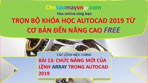 Chức năng mới của lệnh Array trong autocad 2019/ Lệnh hiệu chỉnh trong autocad