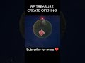 RP TREASURE create opening