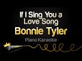 Bonnie Tyler If I Sing You A Love Song Karaoke Version Bonnie Tyler If I Sing You A Love Song Karaoke Version