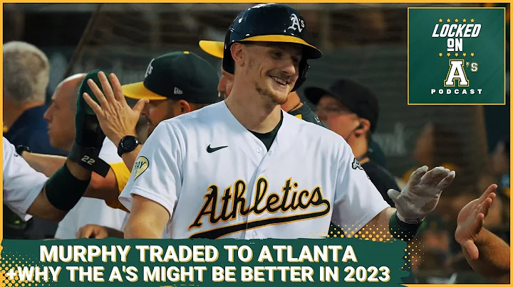 Sean Murphy Traded to the Atlanta Braves: Breakdown + Reasons for Optimism in 2023