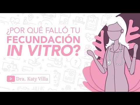 Video: ¿Por qué no funciona la fecundación in vitro?