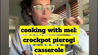 Cooking with Mel: crockpot pierogi casserole 🥘 