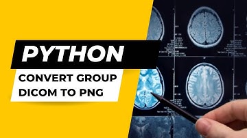 Convert Dicom Images Into JPG or PNG with Python Using Pydicom and Pillow