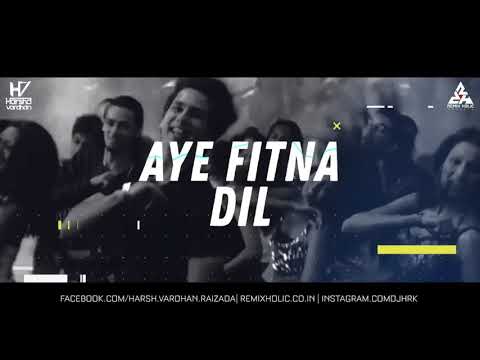 Fitna Dil Remix Dj Harshavardhan