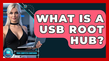 What Is A USB Root Hub? - Your Computer Companion
