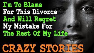 I'm To Blame For This Divorce And Will Regret My Mistake For The Rest Of My Life | Reddit Cheating