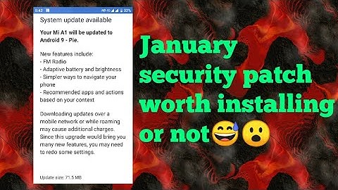 Mi A1 January Security Patch Update😉😎