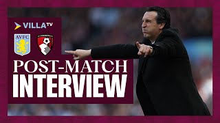 "The fans created a great atmosphere" I POST MATCH | Unai Emery after victory against Bournemouth