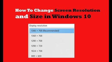 How to Change Screen Resolution and Size in Windows 10 - Easy Solution